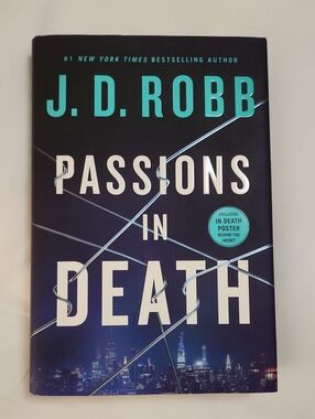 J.D. Robb Passions In Death First Edition Hardcover Book